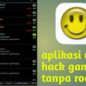 Aplikasi Cheat Game Online Terbaik Aplikasi Hack Game Tanpa Root