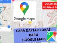 Daftar-Google-Maps-Untuk-Lokasi-Bisnis-Anda