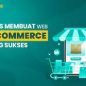 Tips Untuk Pengembangan Website E-commerce