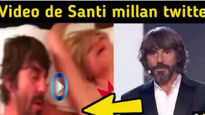Link Video Santi Millan Video Viral Full Video Santi Millan Twitter