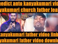 Church Father Recent Video Link Kanyakumari Father Video