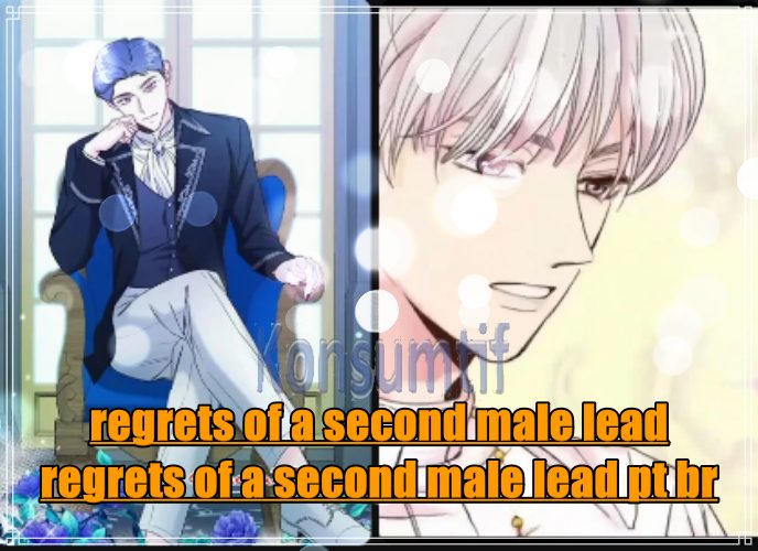 Regrets OF A Second Male Lead